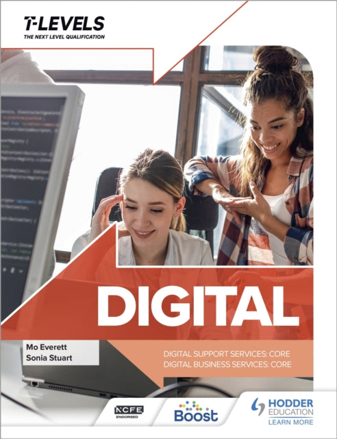 Digital T Level: Digital Support Services and Digital Business Services (Core) 9781398346796 Sonia Stuart