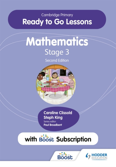 Book cover of: Cambridge Primary Ready to Go Lessons for Mathematics 3 Second edition with Boost Subscription. By: Caroline Clissold