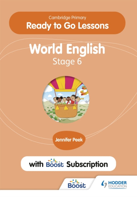Book cover of: Cambridge Primary Ready to Go Lessons for World English 6 with Boost Subscription. By: Jennifer Peek