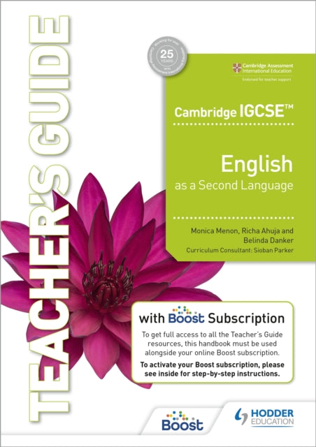 Book cover of: Cambridge IGCSE English as a Second Language Teacher's Guide with Boost Subscription. By: Monica Menon