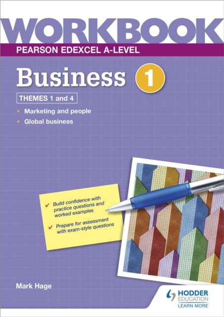 Book cover of: Pearson Edexcel A-Level Business Workbook 1. By: Mark Hage