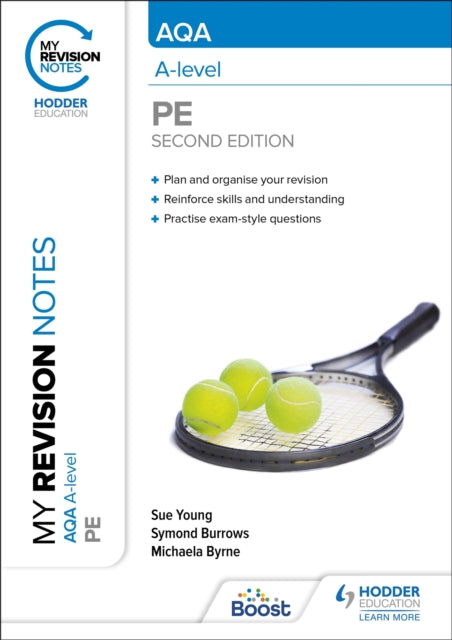 Book cover of: My Revision Notes: AQA A-level PE Second Edition. By: Sue Young