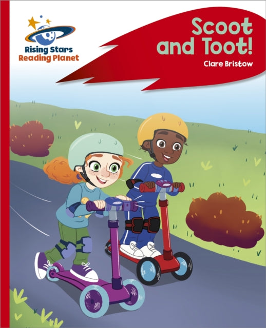 Book cover of: Reading Planet - Scoot and Toot! - Red C: Rocket Phonics. By: Clare Bristow