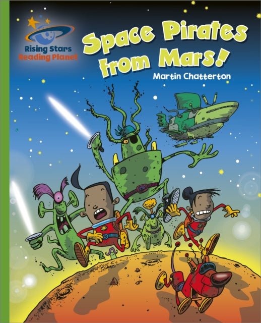 Book cover of: Reading Planet - Space Pirates from Mars! - Green: Galaxy. By: Martin Chatterton