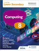 Book cover of: Cambridge Lower Secondary Computing 8 Student's Book. By: Tristan Kirkpatrick