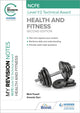My Revision Notes: NCFE Level 1/2 Technical Award in Health and Fitness, Second Edition 9781398376267 Mark Powell
