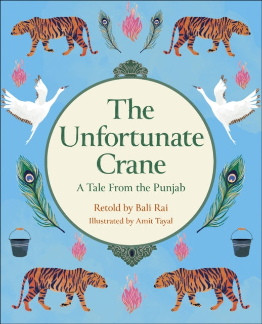 Book cover of: Reading Planet KS2: The Unfortunate Crane: A Tale from the Punjab - Stars/Lime. By: Bali Rai