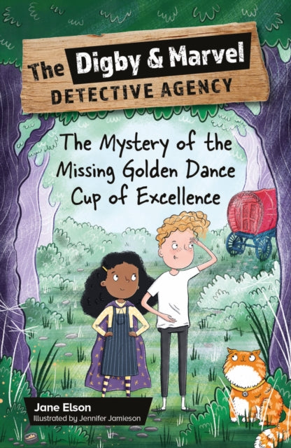Reading Planet KS2: The Digby and Marvel Detective Agency: The Mystery of the Missing Golden Dance Cup of Excellence - Mercury/Brown 9781398377066 Jane Elson