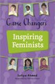 Book cover of: Reading Planet KS2: Game Changers: Inspiring Feminists - Earth/Grey. By: Sufiya Ahmed