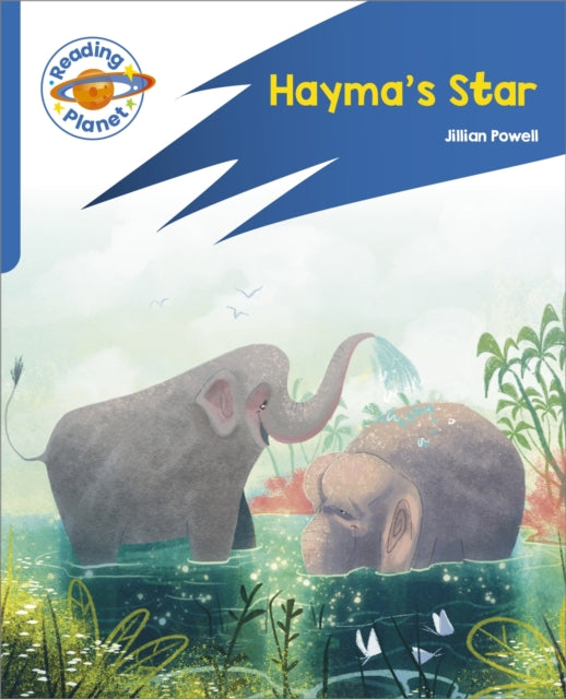 Book cover of: Reading Planet: Rocket Phonics – Target Practice - Hayma's Star - Blue. By: Jillian Powell