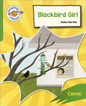Reading Planet: Rocket Phonics – Target Practice - Blackbird Girl - Green