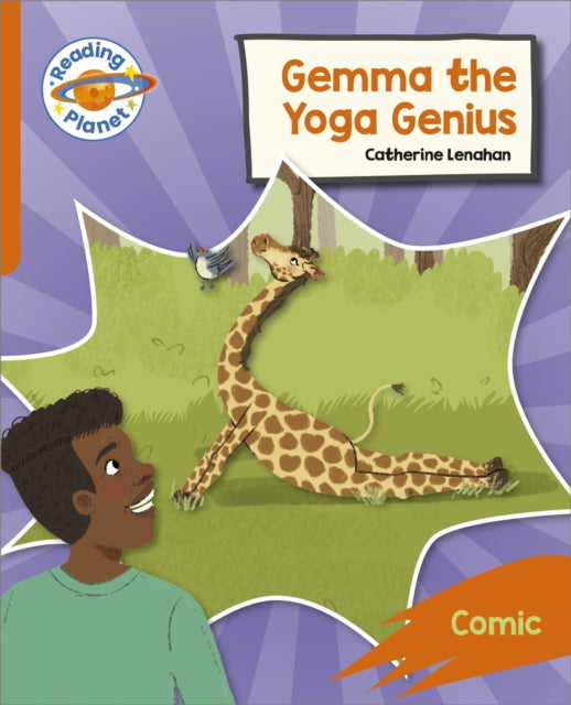 Book cover of: Reading Planet: Rocket Phonics – Target Practice - Gemma the Yoga Genius - Orange. By: Catherine Lenahan