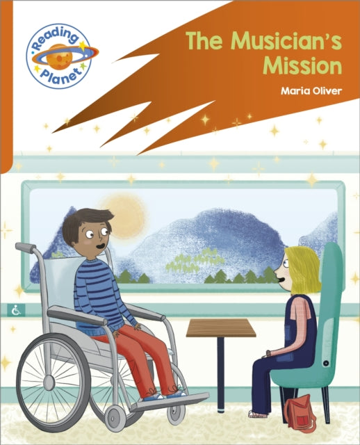 Book cover of: Reading Planet: Rocket Phonics – Target Practice - The Musician's Mission - Orange. By: Maria Oliver
