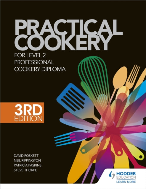 Book cover of: Practical Cookery for the Level 2 Professional Cookery Diploma, 3rd edition. By: David Foskett