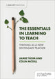 Book cover of: Essentials in Learning to Teach: Thriving as a new secondary teacher. By: Jamie Thom