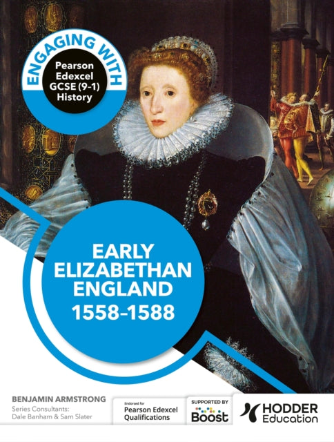 Book cover of: Engaging with Pearson Edexcel GCSE (9-1) History: Early Elizabethan England, 1558-88. By: Dave Martin