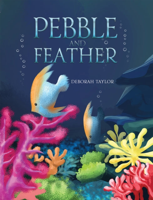 Book cover of: Pebble and Feather. By: Deborah Taylor