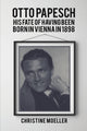 Book cover of: Otto Papesch. By: Christine Moeller