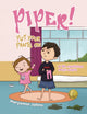 Book cover of: Piper! Put Your Pants On