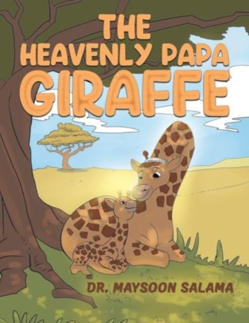 Book cover of: Heavenly Papa Giraffe