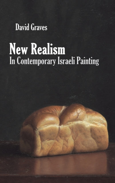 Book cover of: New Realism in Contemporary Israeli Painting. By: David Graves