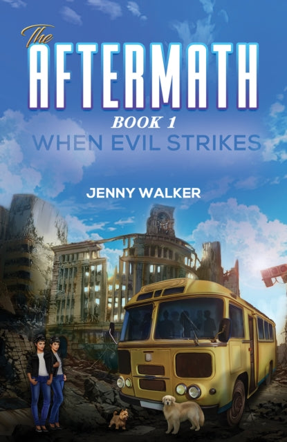 Book cover of: Aftermath : Book 1- When Evil Strikes. By: Jenny Walker