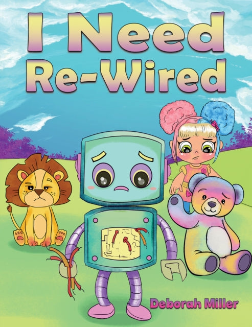 I Need Re-Wired 9781398454415 Deborah Miller