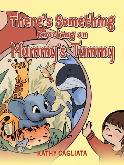 Book cover of: There’s Something Knocking on Mummy’s Tummy