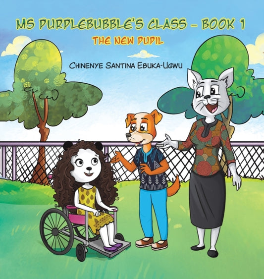Book cover of: Ms Purplebubble's Class - Book 1. By: Chinenye Santina Ebuka-Ugwu