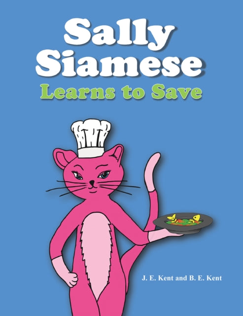 Book cover of: Sally Siamese Learns to Save