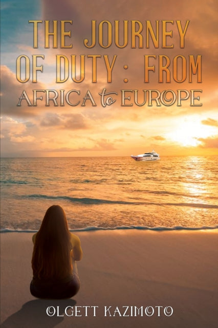 Book cover of: Journey of Duty: From Africa to Europe