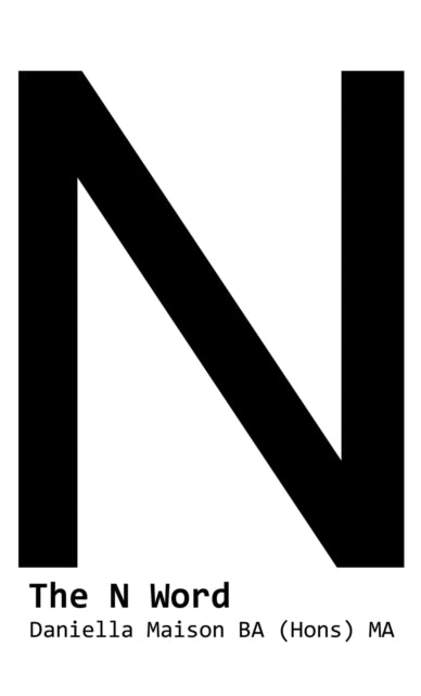 Book cover of: N Word. By: Daniella Maison