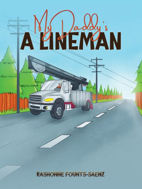 Book cover of: My Daddy's a Lineman