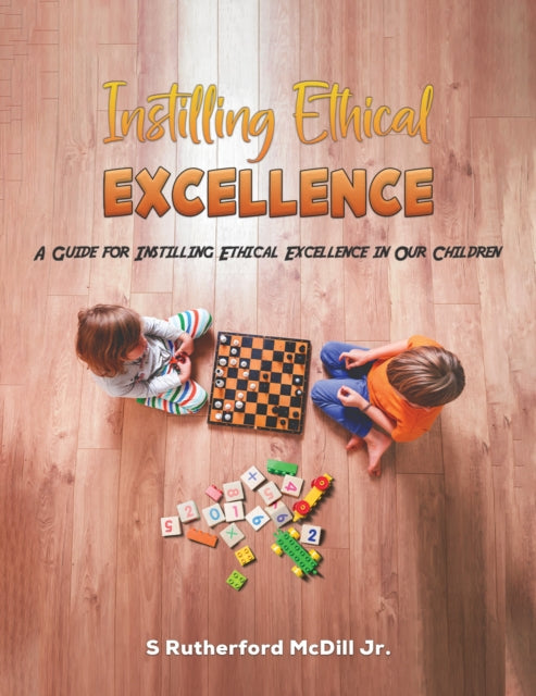 Book cover of: Instilling Ethical Excellence