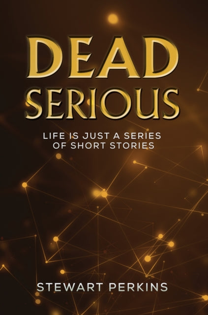 Book cover of: Dead Serious. By: Stewart Perkins