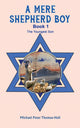 Book cover of: Mere Shepherd Boy - Book 1. By: Michael Peter Thomas-Hall