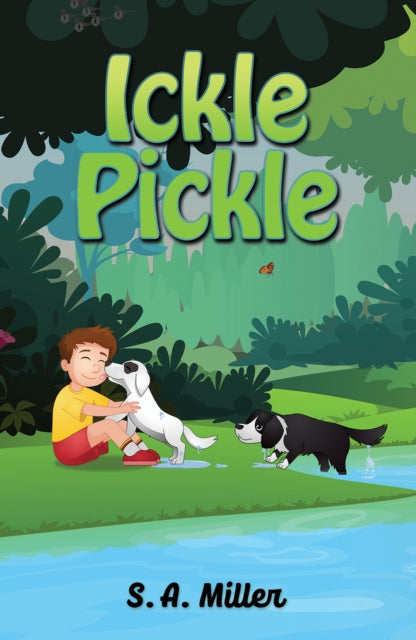 Book cover of: Ickle Pickle. By: S. A. Miller