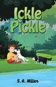 Book cover of: Ickle Pickle. By: S. A. Miller