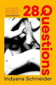 Book cover of: 28 Questions. By: Indyana Schneider