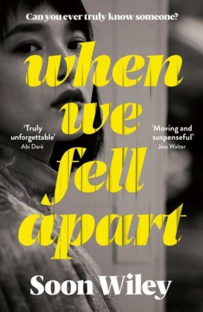 Book cover of: When We Fell Apart. By: Soon Wiley