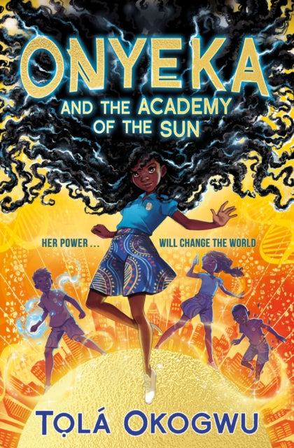 Onyeka and the Academy of the Sun, A superhero adventure perfect for Marvel and DC fans!