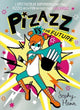 Pizazz vs The Future 9781398505865 Sophy Henn