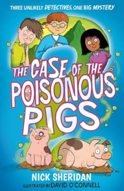 Case of the Poisonous Pigs 9781398506909 Nick Sheridan