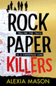 Book cover of: Rock Paper Killers. By: Alexia Mason