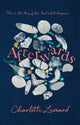 Book cover of: Afterwards. By: Charlotte Leonard