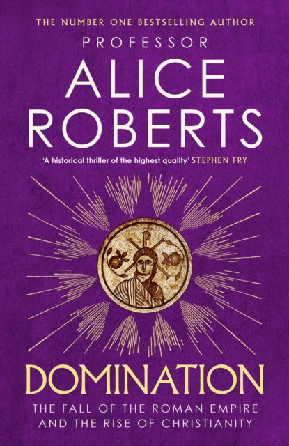 Book cover of: Domination. By: Alice Roberts