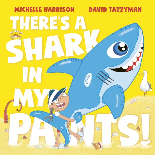 Book cover of: There's A Shark in My Pants