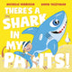 Book cover of: There's A Shark in My Pants