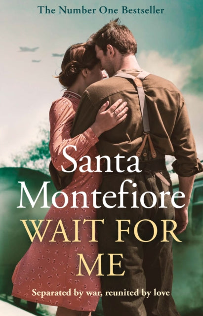 Book cover of: Wait for Me. By: Santa Montefiore