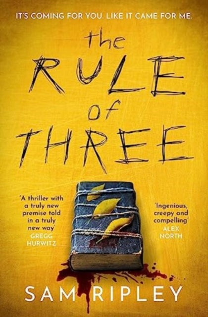 Rule of Three, The 'utterly paranoia-inducing and brilliant' (Sarah Pinborough) chilling suspense thriller 9781398515000 Sam Ripley